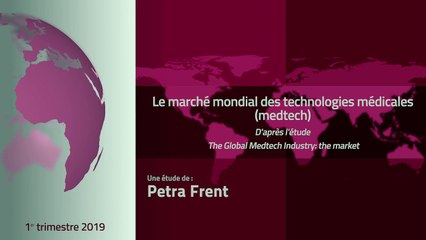 Le marché mondial des technologies médicales (medtech) [Alexandre Masure]