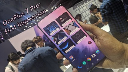 OnePlus 7 Pro: Initial look and first impression