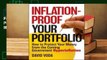 Full E-book Inflation-Proof Your Portfolio: How to Protect Your Money from the Coming Government