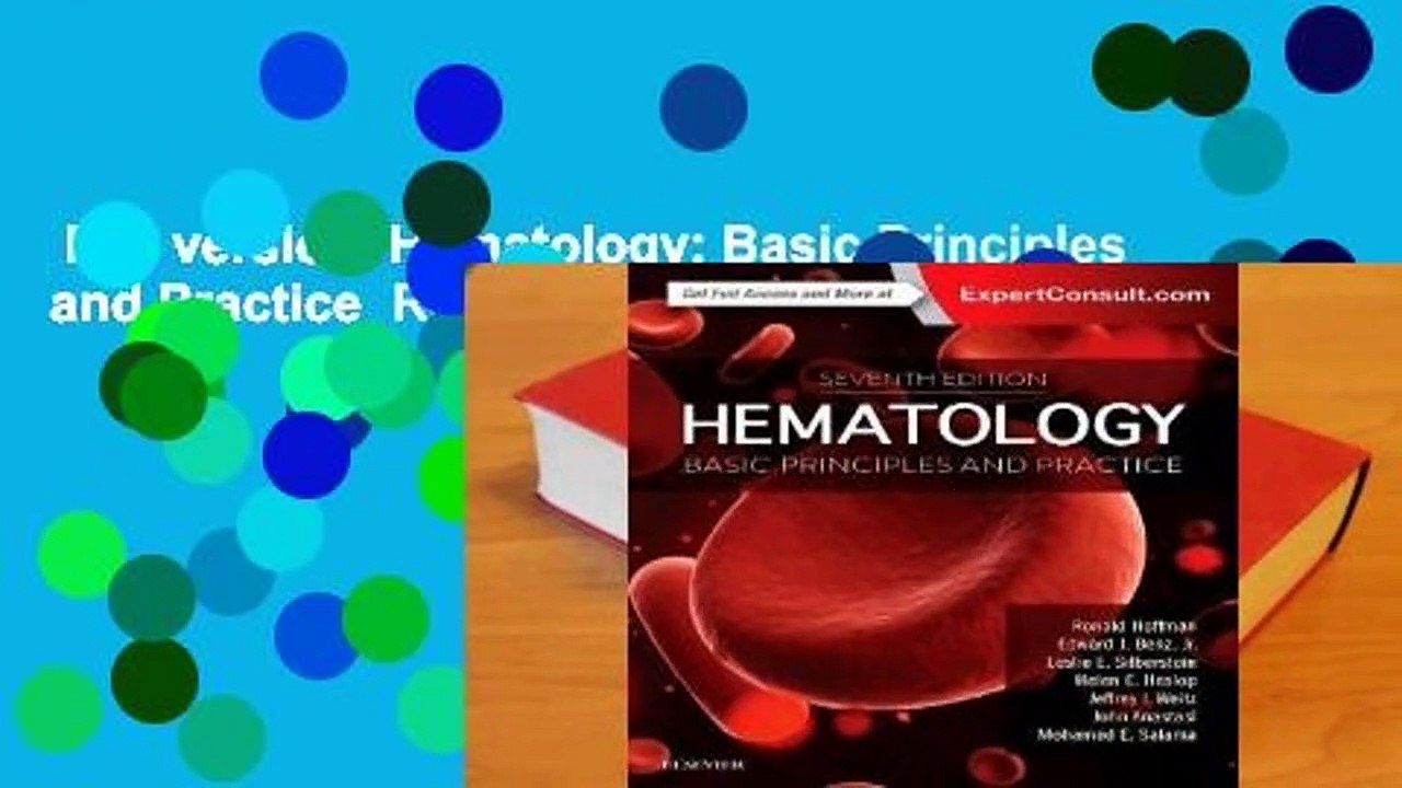 Full version  Hematology: Basic Principles and Practice  Review