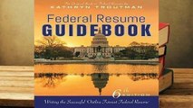 [Read] Federal Resume Guidebook: Writing the Successful 