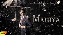 Mahiya | Latest Song 2016 | Full Audio | Brad | Rimpy Prince