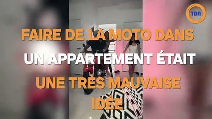 Faire de la moto dans un appartement était une très mauvaise idée !