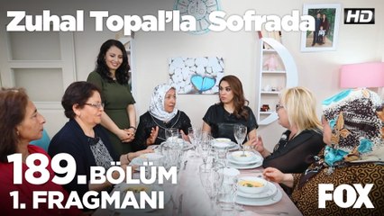 Zuhal Topal'la Sofrada 189. Bölüm 1. Fragmanı
