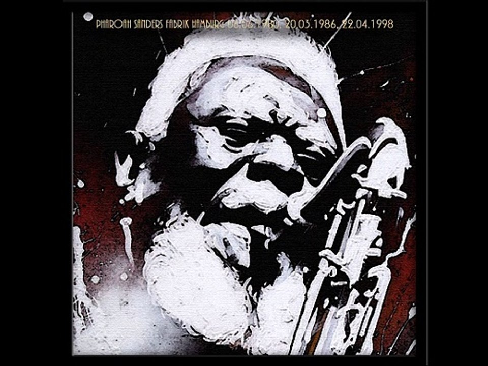 PHAROAH SANDERS - YOU'VE GOT TO HAVE FREEDOM (LIVE IN HAMBURG 1980)