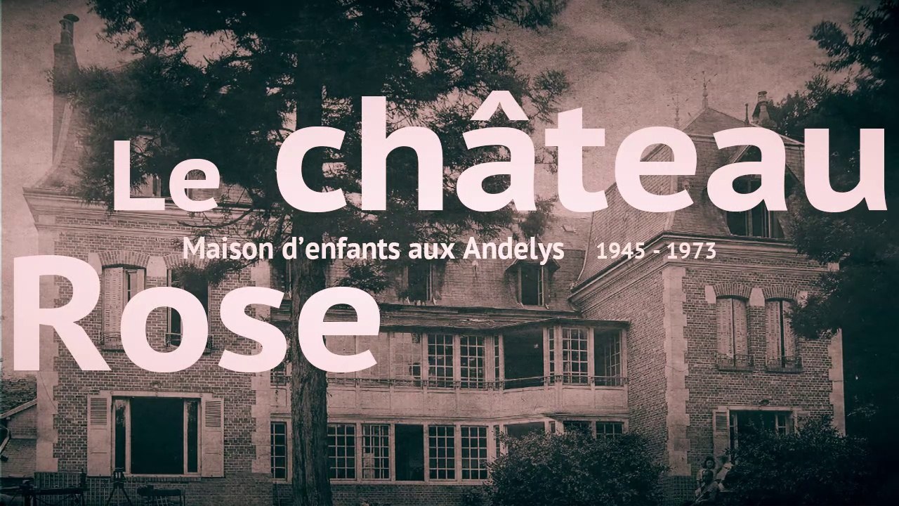 Le "château rose",  lieu d'accueil des enfants survivants de la Shoah