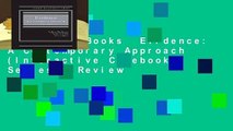 About For Books  Evidence: A Contemporary Approach (Interactive Casebook Series)  Review