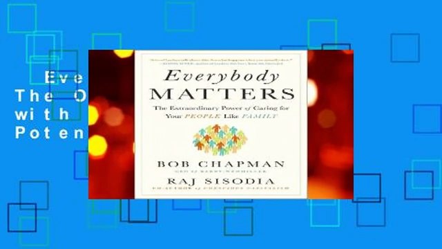 Everybody Matters: The Only Business Idea with Truly Unlimited Potential Review