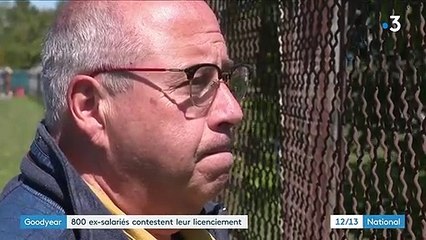 Goodyear : 800 ex-salariés contestent leur licenciement