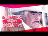 Los cinco donadores recomendados para Vicente Fernández | De Pisa y Corre