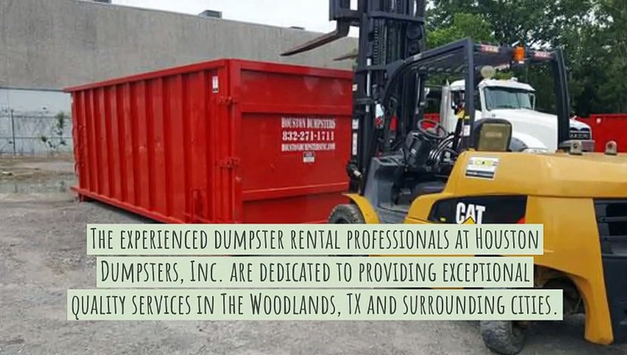 Dumpster Rental The Woodlands - Houston Dumpsters, Inc