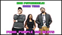 Kon Psychedelic, Roohdra Feat. Aastha - Hona Thaa [ Prod. Purple Six Beats ]