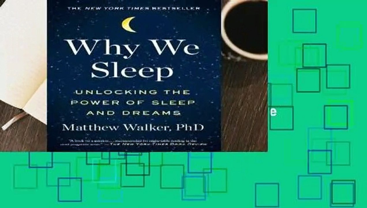 About For Books  Why We Sleep: Unlocking the Power of Sleep and Dreams  For Kindle