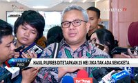 Jika Tak Ada Sengketa, KPU Umumkan Hasil Pilpres 25 Mei