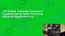 Full E-book  Culturally Responsive Teaching and the Brain: Promoting Authentic Engagement and