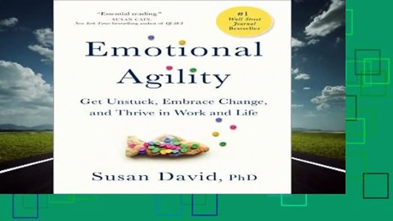 Full version  Emotional Agility: Get Unstuck, Embrace Change, and Thrive in Work and Life  Review