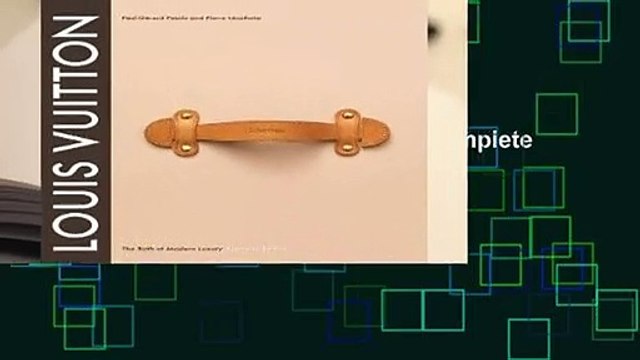 Full version Louis Vuitton: The Birth of Modern Luxury Updated Edition Complete