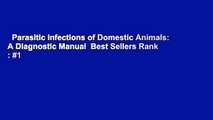 Parasitic Infections of Domestic Animals: A Diagnostic Manual  Best Sellers Rank : #1