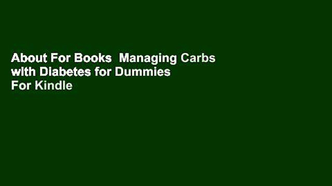 About For Books  Managing Carbs with Diabetes for Dummies  For Kindle