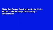 About For Books  Solving the Social Media Puzzle: 7 Simple Steps to Planning a Social Media