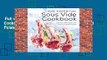 Full version  The Essential Sous Vide Cookbook: Modern Meals for the Sophisticated Palate  For
