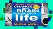 Online Change Your Brain, Change Your Life: The Breakthrough Program for Conquering Anxiety,