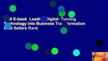 Full E-book  Leading Digital: Turning Technology into Business Transformation  Best Sellers Rank