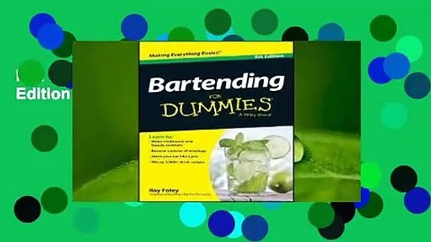 Full E-book Bartending for Dummies, 5th Edition  For Kindle