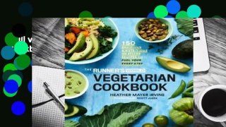 Full version  The Runner's World Vegetarian Cookbook: 150 Delicious and Nutritious Meatless