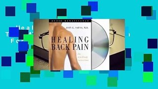 Healing Back Pain: The Mind-Body Connection  For Kindle