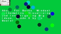 About For Books  Mindset Mathematics: Visualizing and Investigating Big Ideas, Grade 6 by Jo Boaler