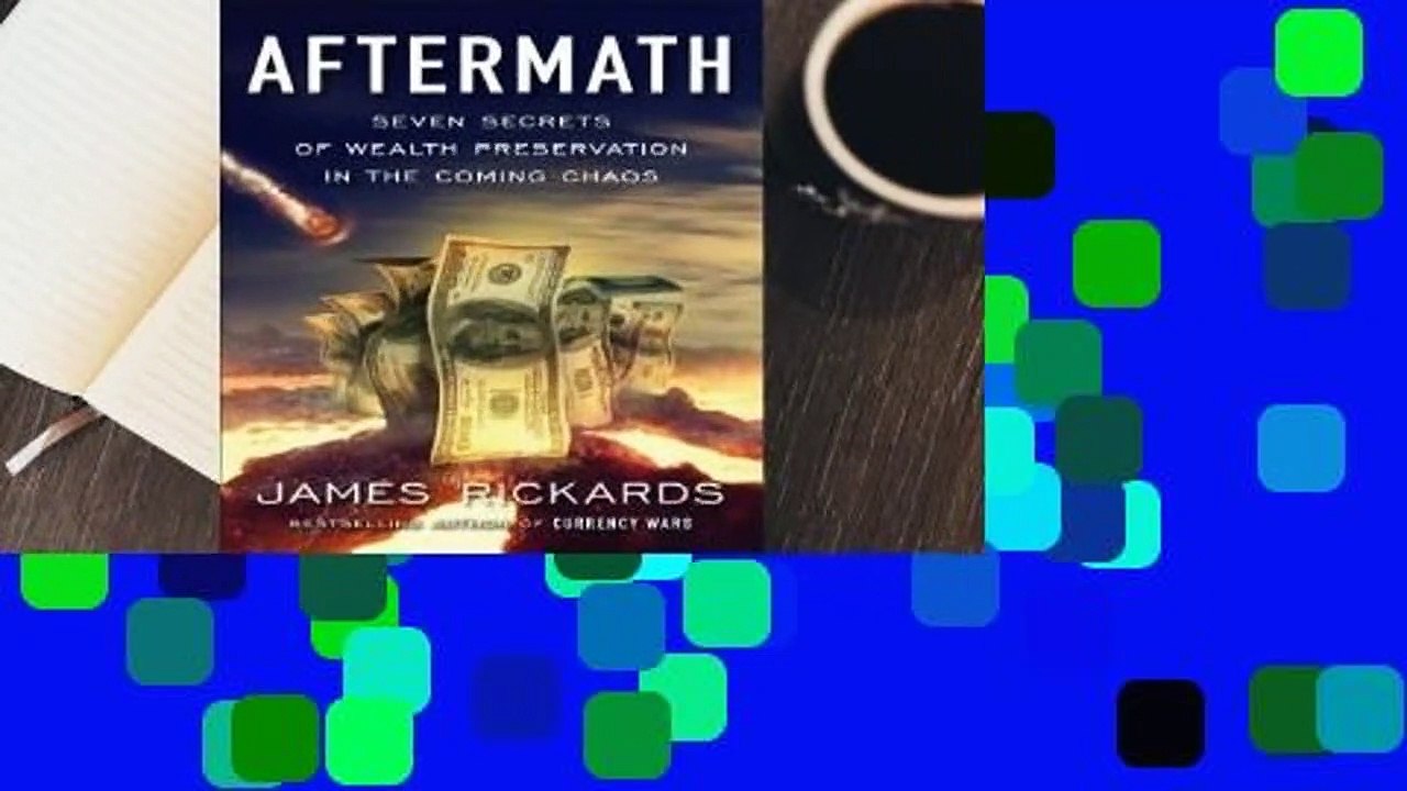 Aftermath: Seven Secrets of Wealth Preservation in the Coming Chaos  For Kindle