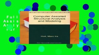 Full version  Computer Assisted Structural Analysis and Modeling  For Kindle