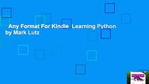 Any Format For Kindle  Learning Python by Mark Lutz