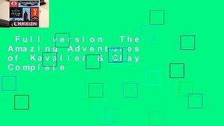 Full version  The Amazing Adventures of Kavalier & Clay Complete