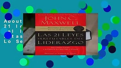 Video herunterladen: About For Books  Las 21 leyes irrefutables del liderazgo: Siga Estas Leyes, Y La Gente Lo Seguira