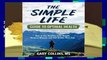 Full version  The Simple Life Guide to Optimal Health: How to Get Healthy and Feel Better Than