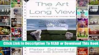 Full E-book  The Art Of The Long View:  Planning For The Future In An Uncertain World Complete