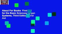 About For Books  First Aid for the Basic Sciences: Organ Systems, Third Edition (First Aid