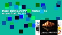 [Read] Baking and Pastry: Mastering the Art and Craft  For Online