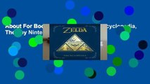 About For Books  Legend of Zelda Encyclopedia, The ; by Nintendo