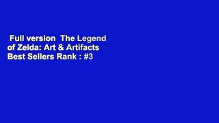 Full version  The Legend of Zelda: Art & Artifacts  Best Sellers Rank : #3