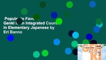 Popular to Favorit  Genki I: An Integrated Course in Elementary Japanese by Eri Banno