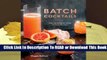 Online Batch Cocktails: Make-Ahead Pitcher Drinks for Every Occasion  For Free