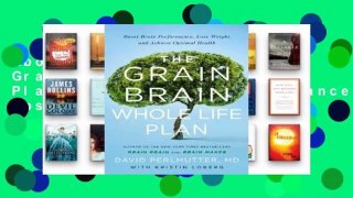 About For Books  The Grain Brain Whole Life Plan: Boost Brain Performance, Lose Weight, and