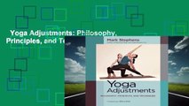 Yoga Adjustments: Philosophy, Principles, and Techniques Complete
