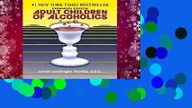 [Read] Adult Children of Alcoholics  For Full
