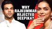 Rajkummar Rao Refused To Work Opposite Deepika Padukone In Chhapaak