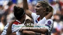 LdC (F) - Les chiffres avant la finale OL/Barça