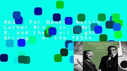 About For Books  Martin Luther King, Jr., Malcolm X, and the Civil Rights Struggle of the 1950s